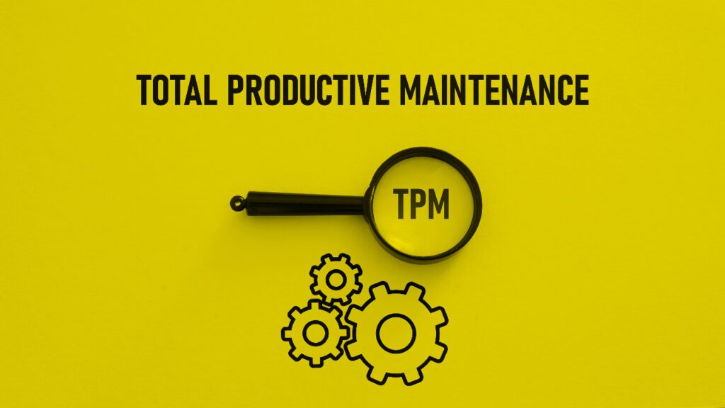 Total Productive Maintenance
